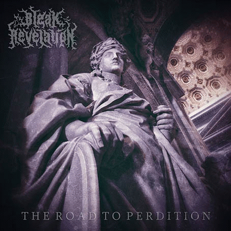 Bleak Revelation : The Road to Perdition